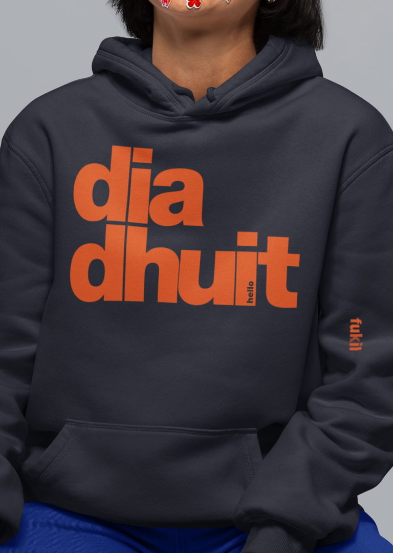 fukil dia dhuit hoodie