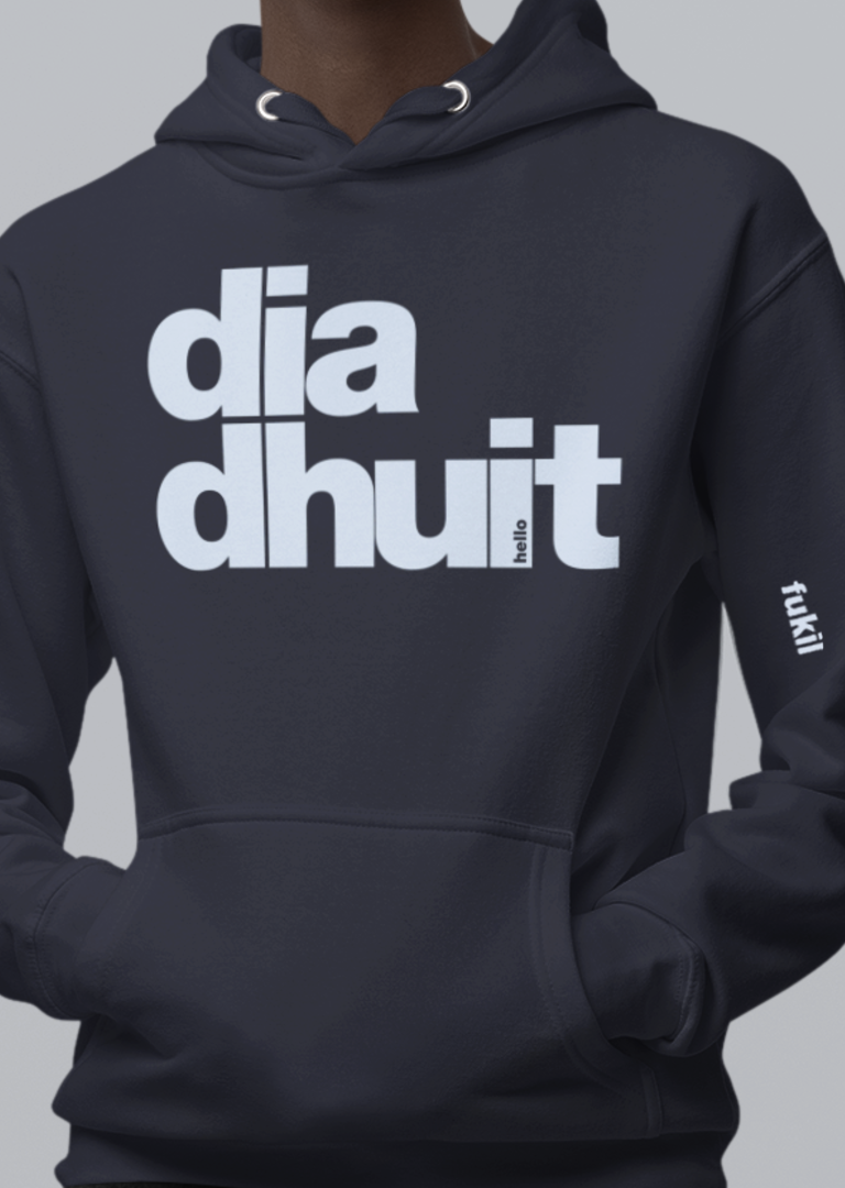 fukil dia dhuit hoodie