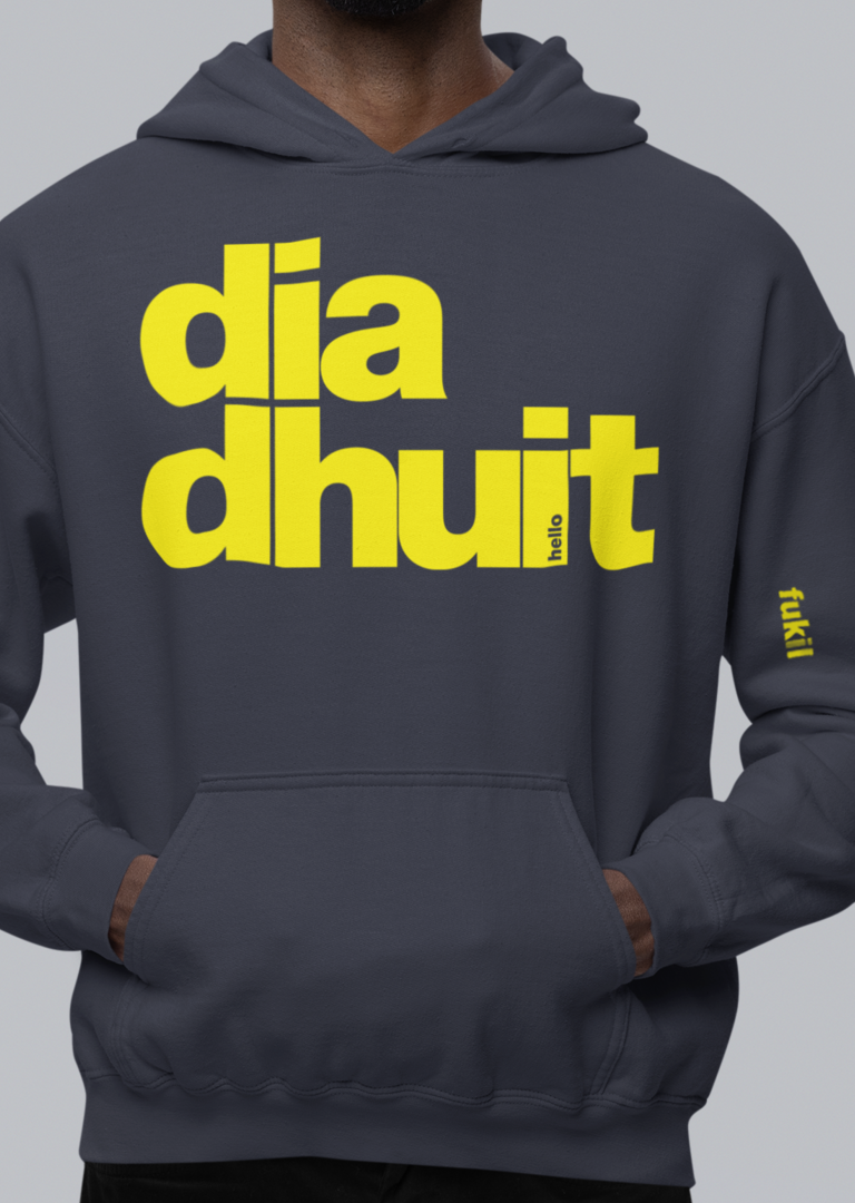 fukil dia dhuit hoodie