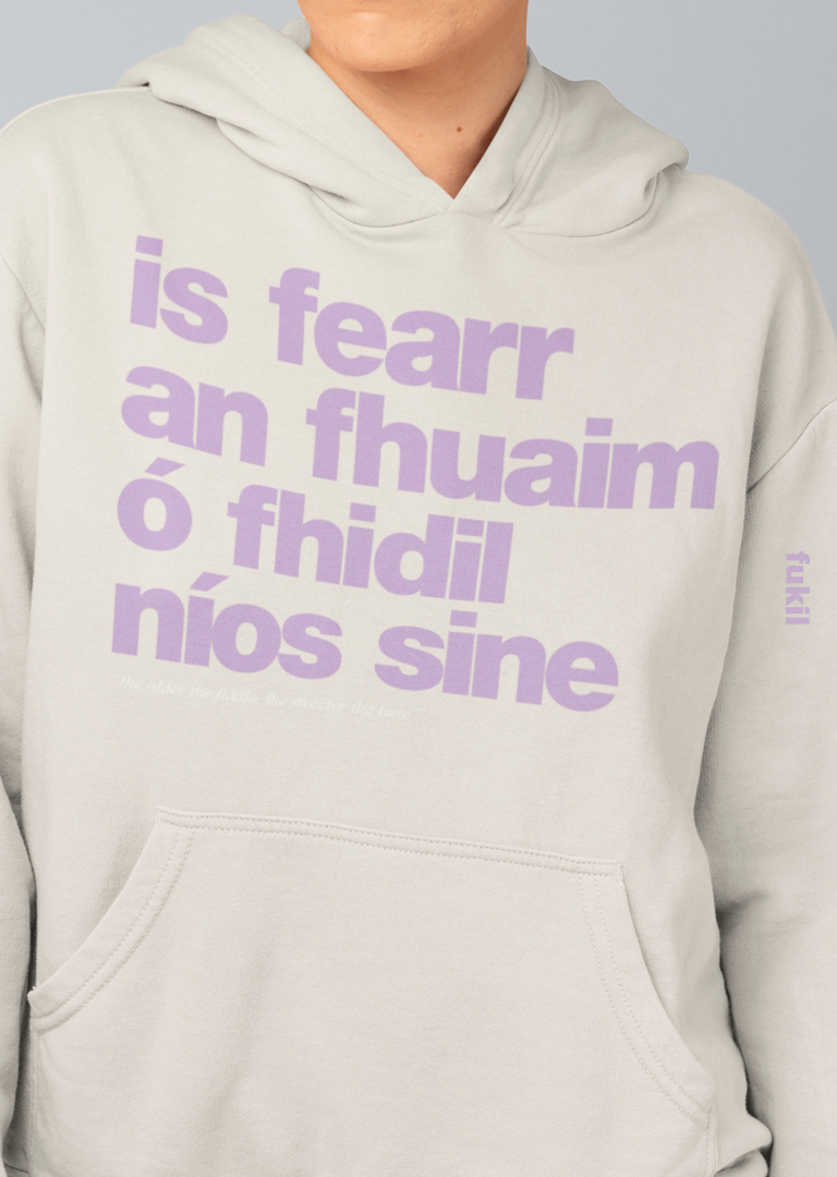 fukil fearr an fhuaim hoodie