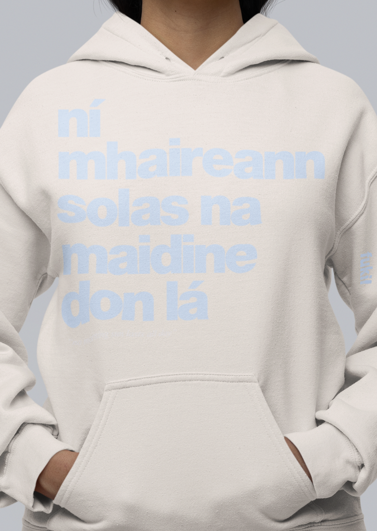 fukil ní mhaireann hoodie