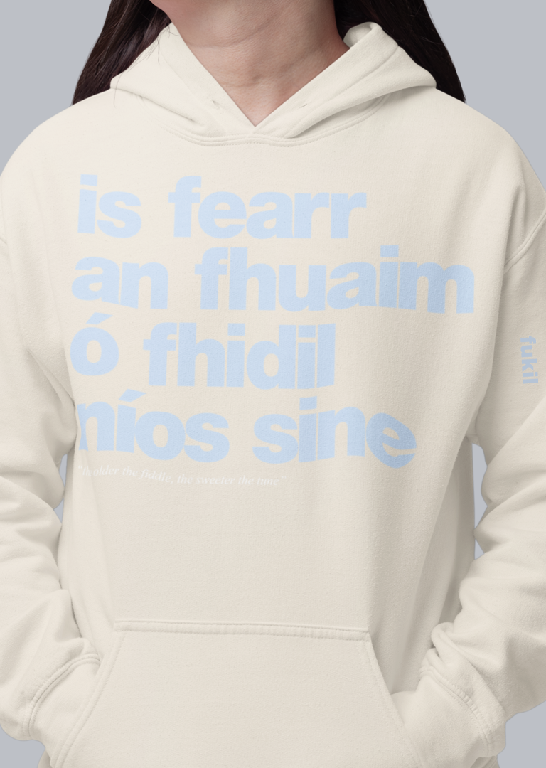 fukil fearr an fhuaim hoodie