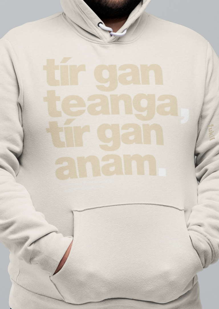 fukil tír gan teanga hoodie