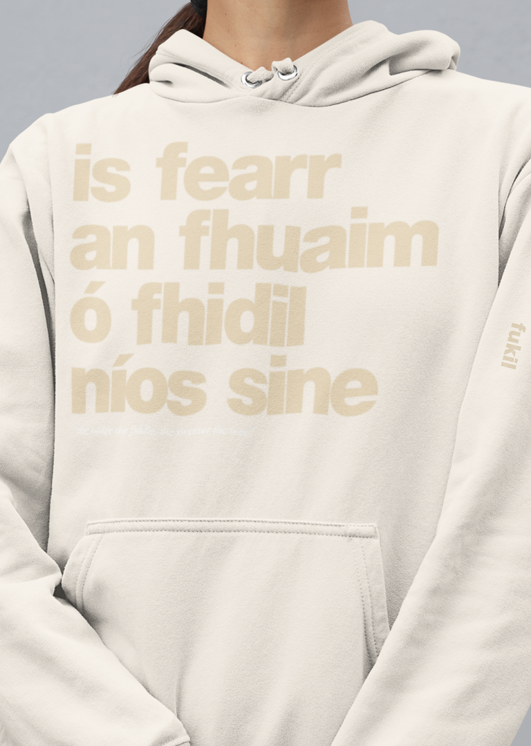 fukil fearr an fhuaim hoodie