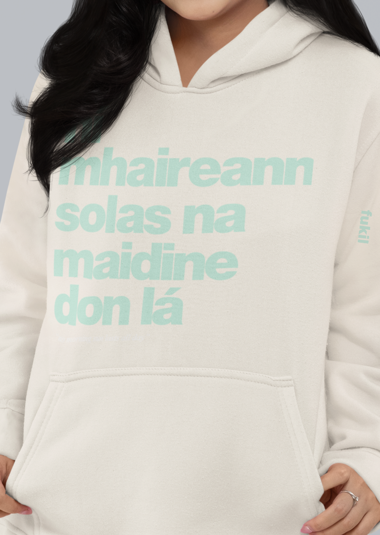 fukil ní mhaireann hoodie