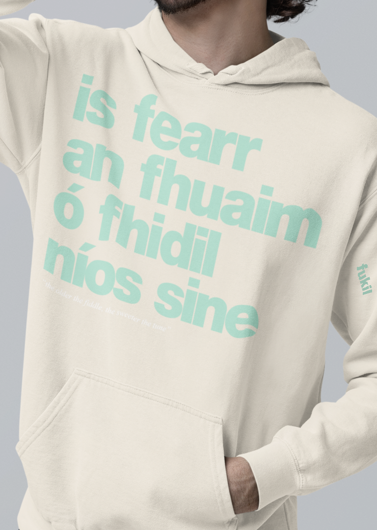 fukil fearr an fhuaim hoodie