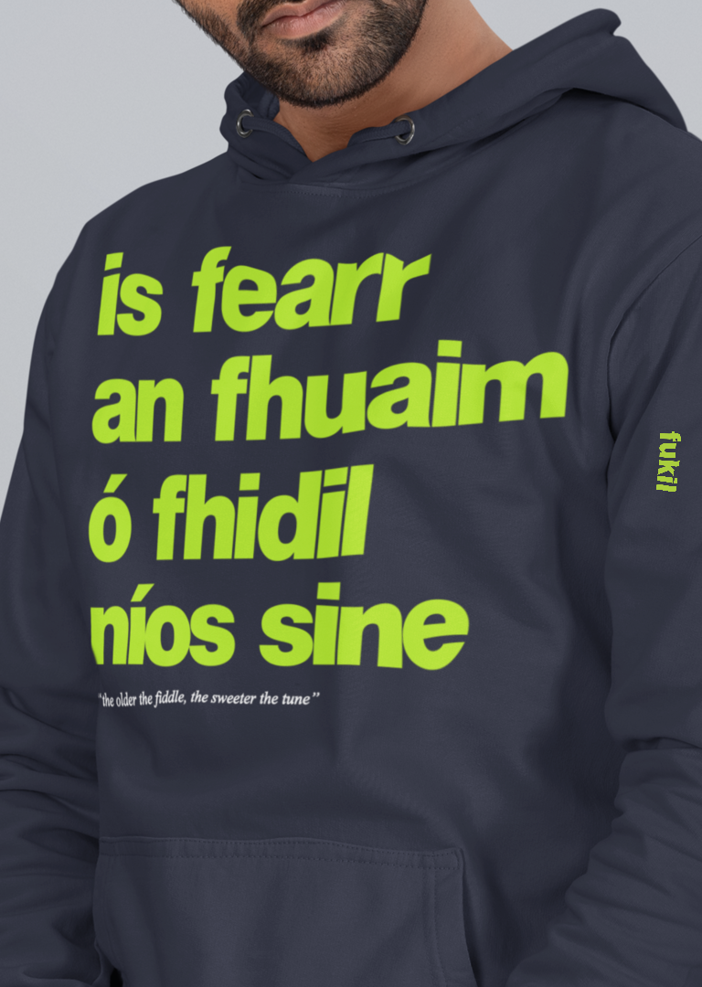 fukil fearr an fhuaim hoodie