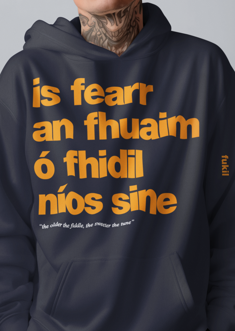 fukil fearr an fhuaim hoodie