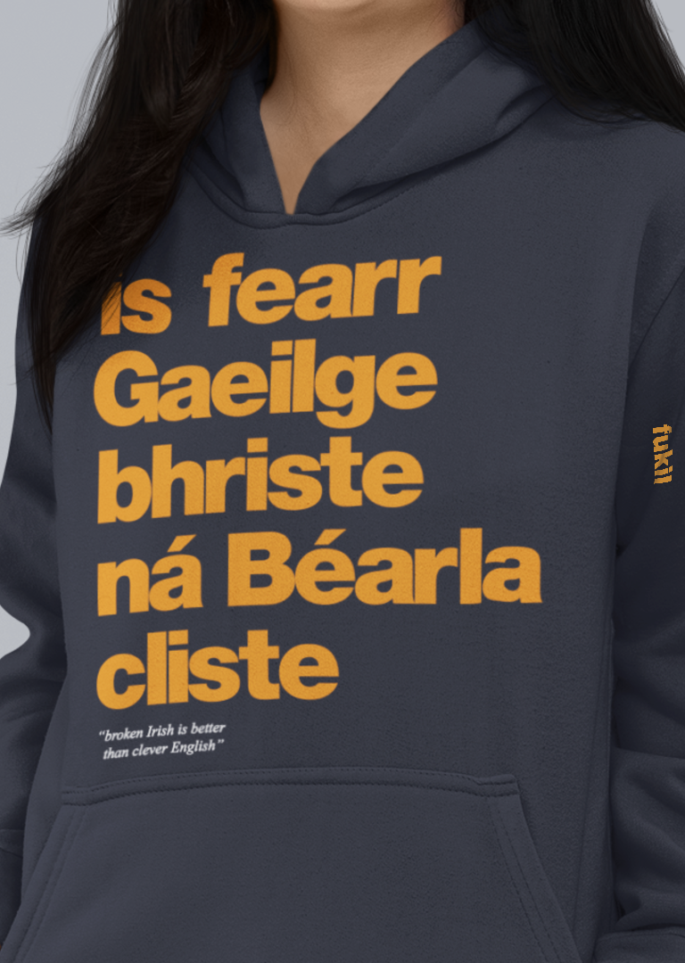 fukil Gaeilge bhriste hoodie