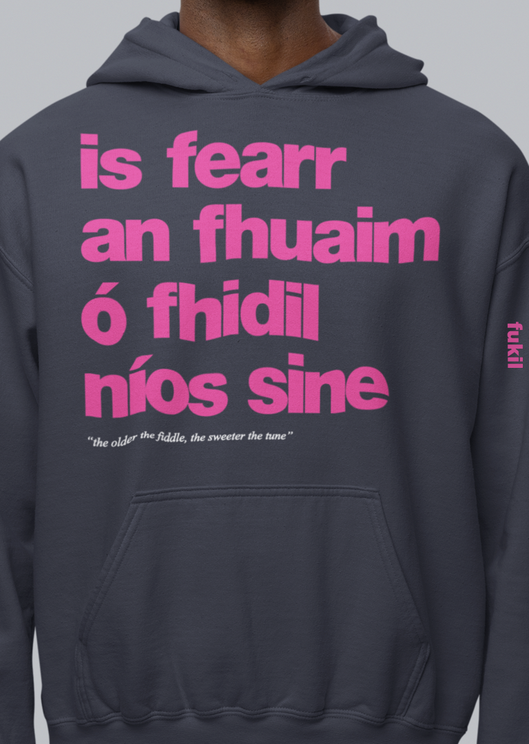 fukil fearr an fhuaim hoodie