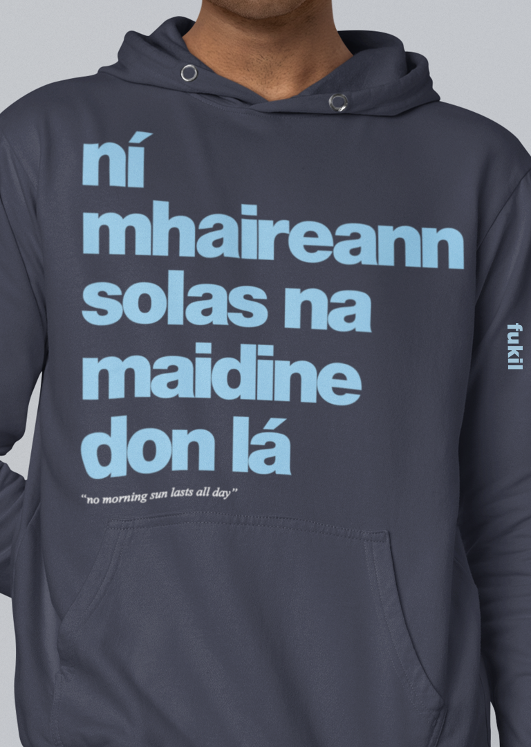 fukil ní mhaireann hoodie