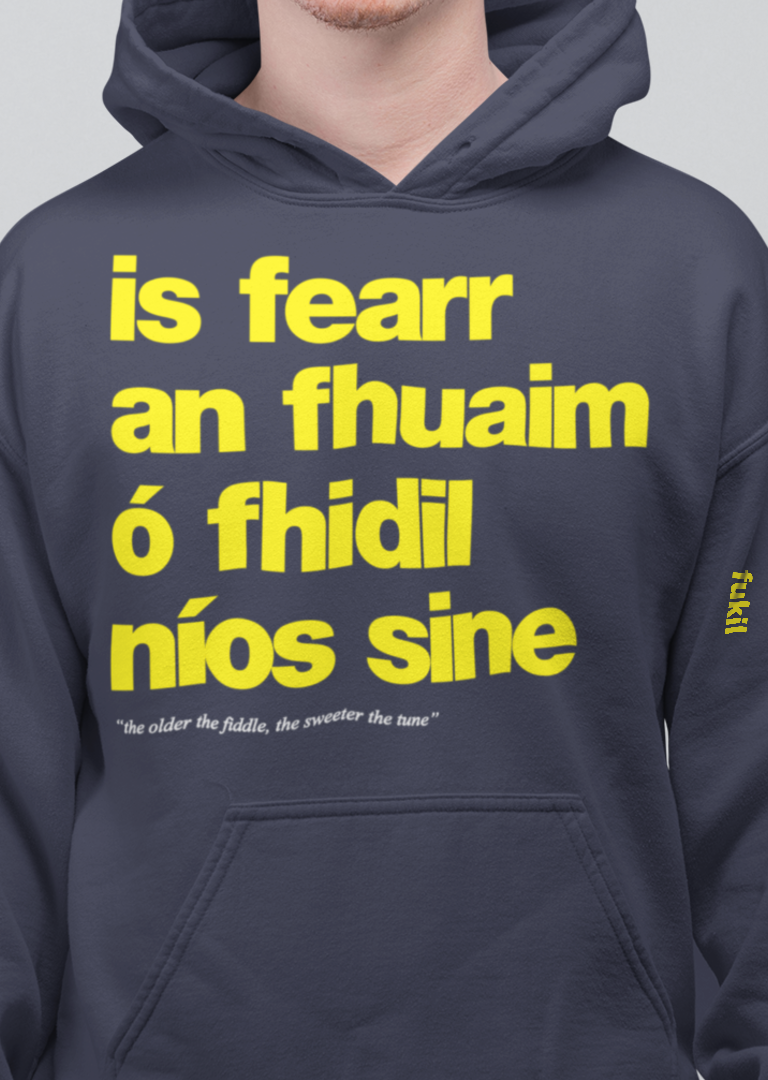 fukil fearr an fhuaim hoodie