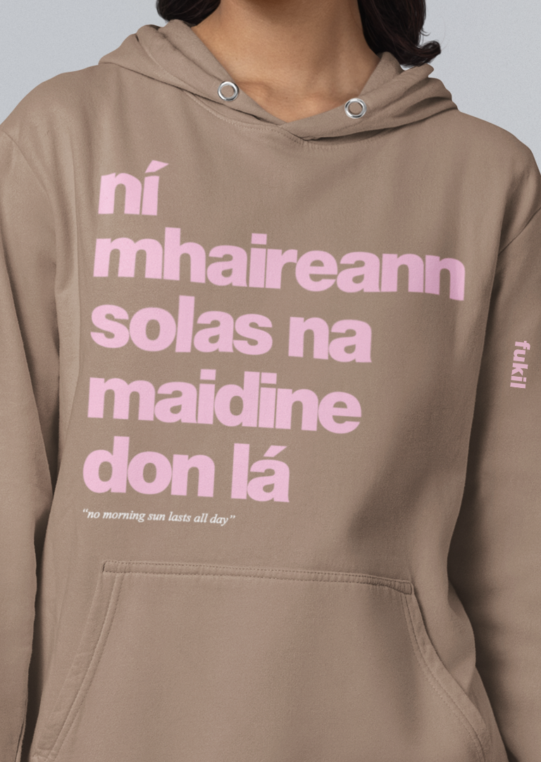 fukil ní mhaireann hoodie