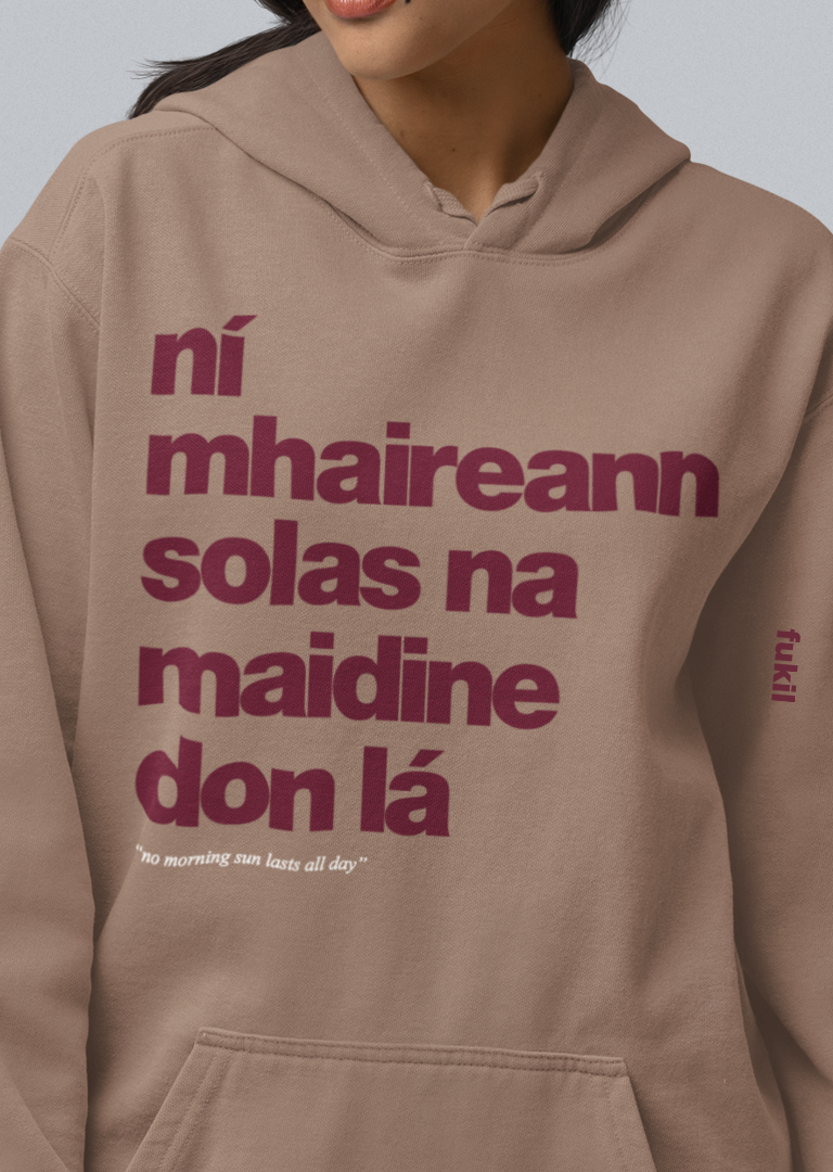 fukil ní mhaireann hoodie