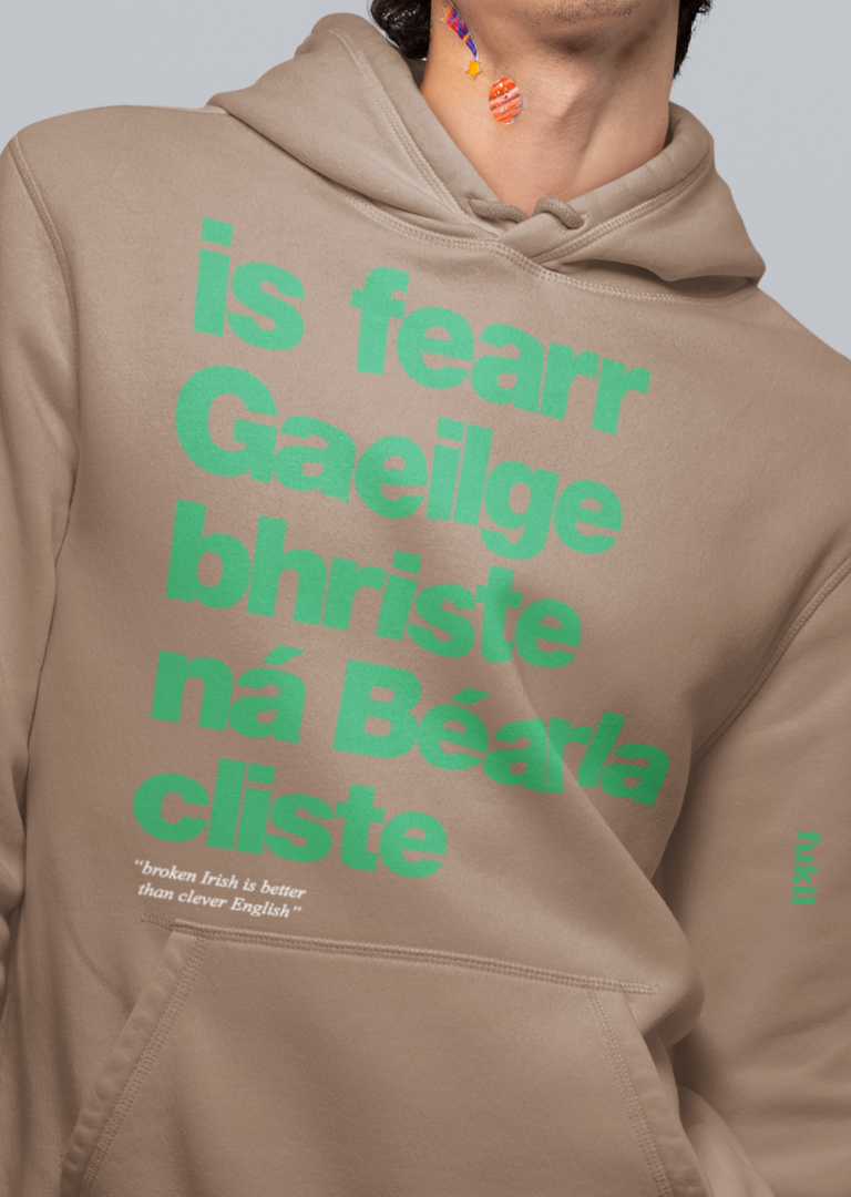 fukil Gaeilge bhriste hoodie