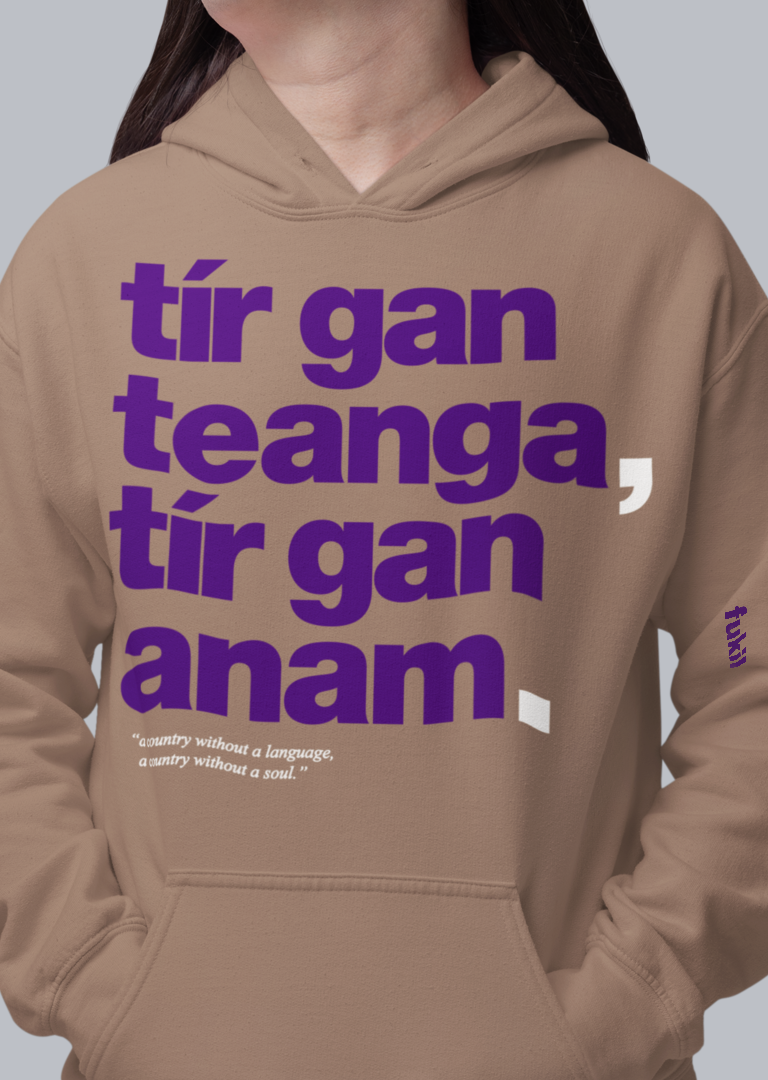 fukil tír gan teanga hoodie