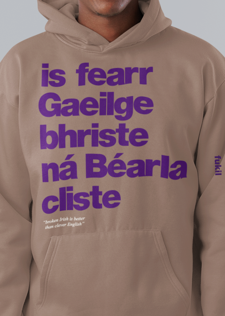 fukil Gaeilge bhriste hoodie