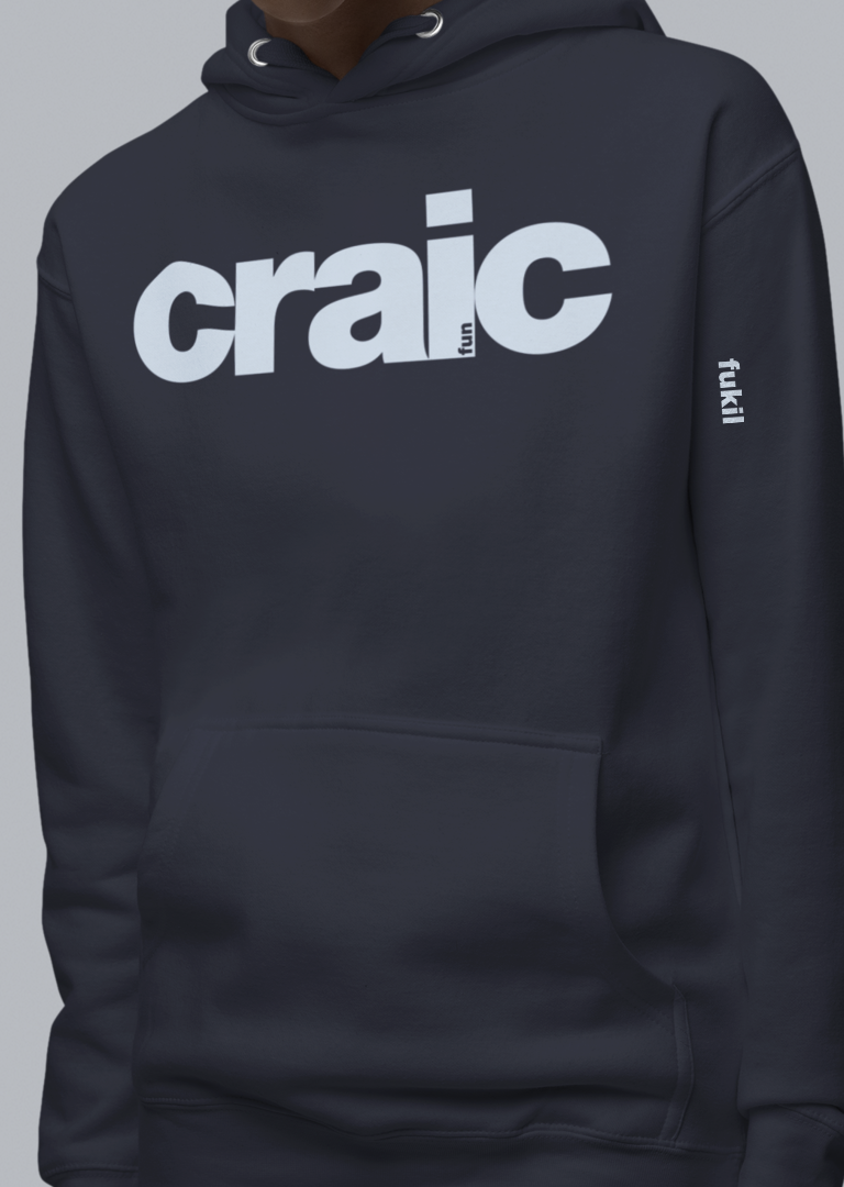 fukil craic hoodie
