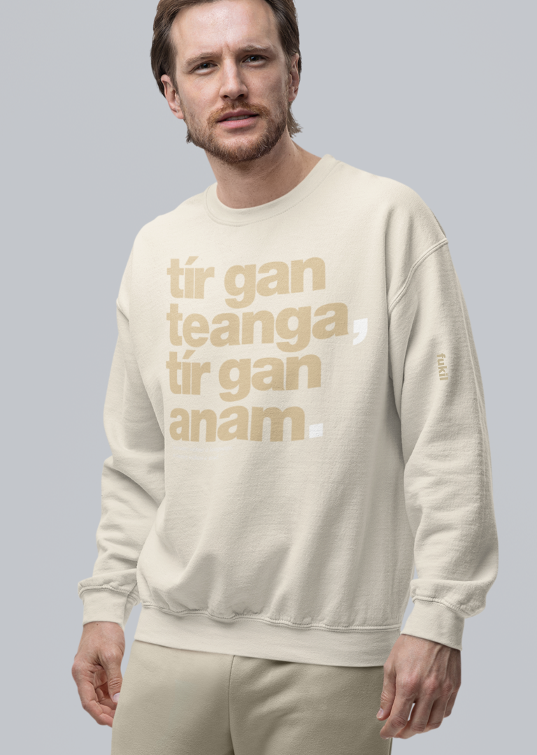 fukil tír gan teanga sweatshirt
