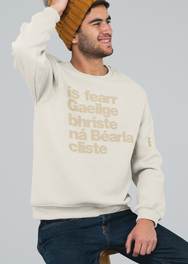 fukil Gaeilge bhriste sweatshirt