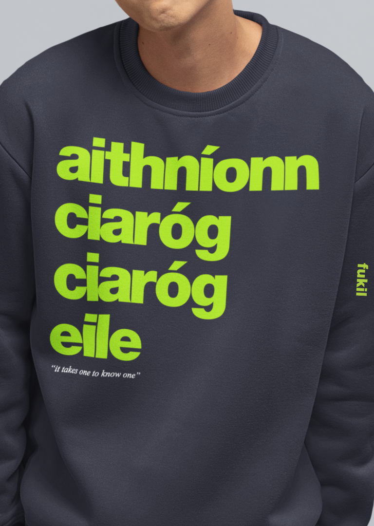 fukil aithníonn ciaróg sweatshirt