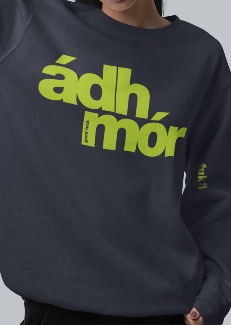 fukil ádh mór sweatshirt
