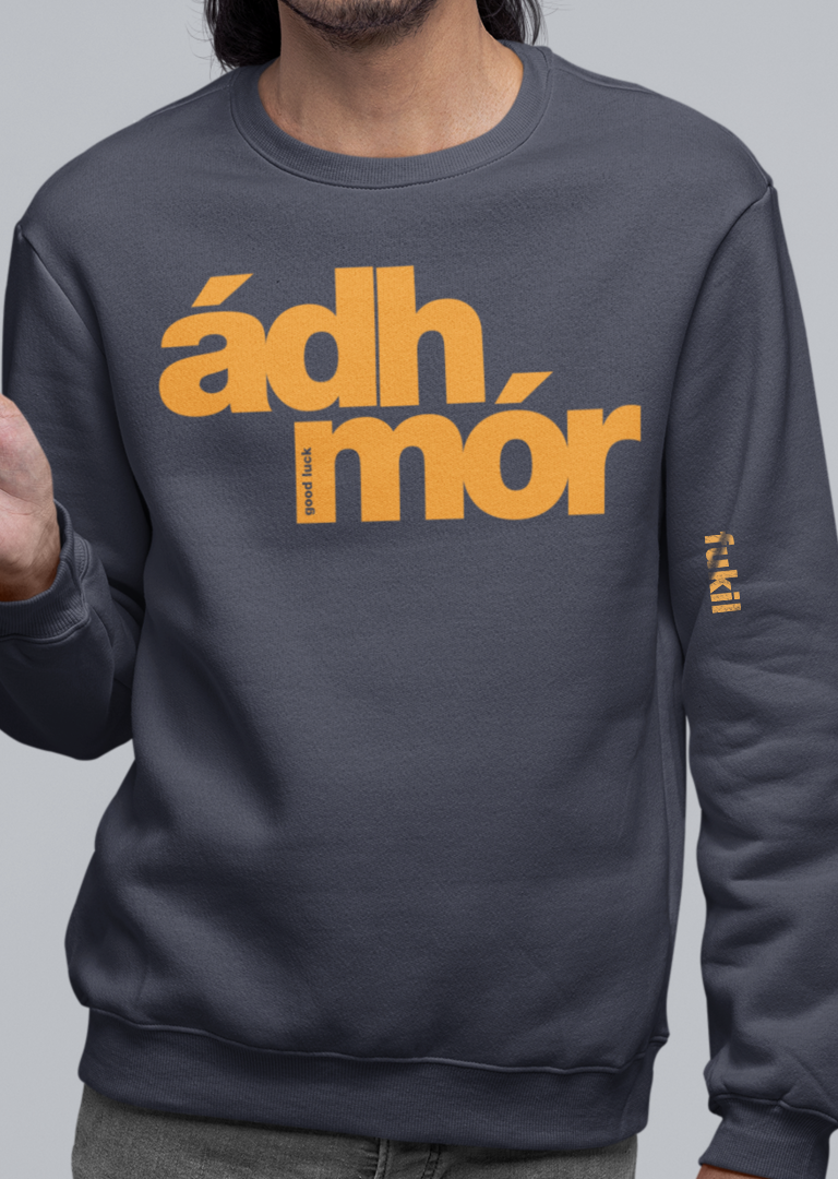 fukil ádh mór sweatshirt