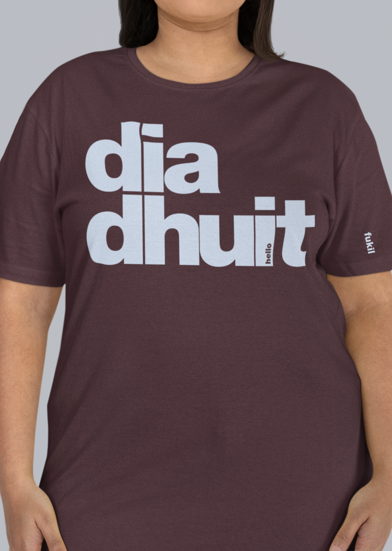fukil dia dhuit t-shirt