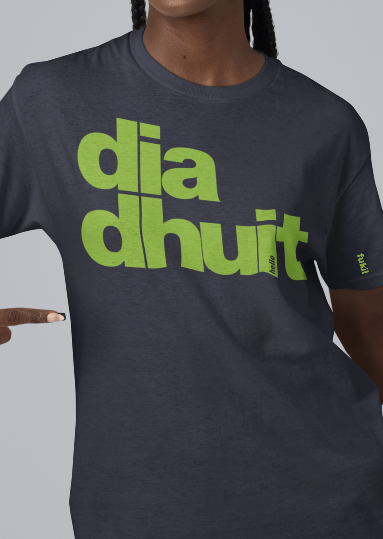 fukil dia dhuit t-shirt