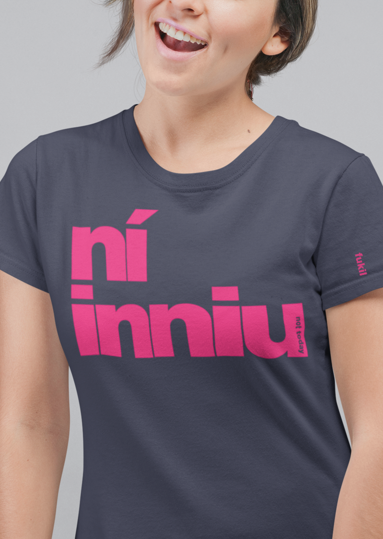 fukil ní inniu t-shirt