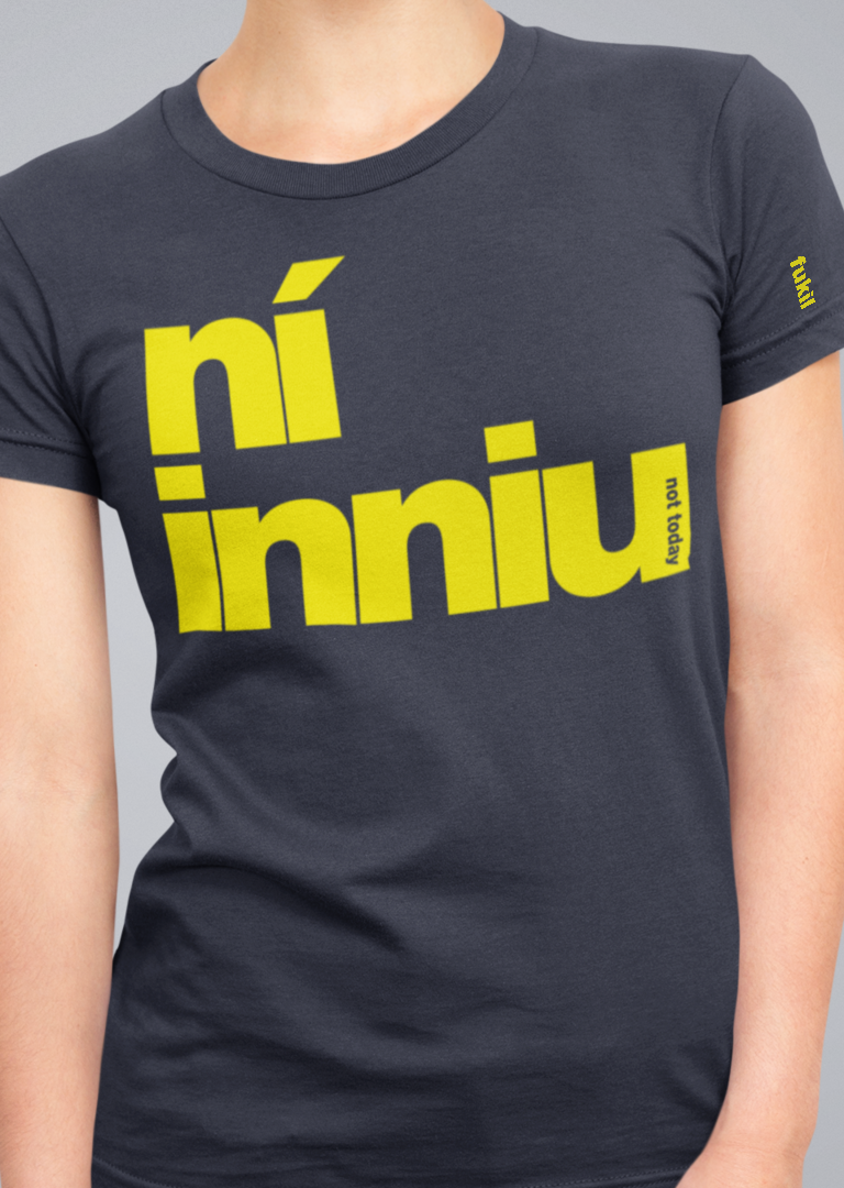 fukil ní inniu t-shirt