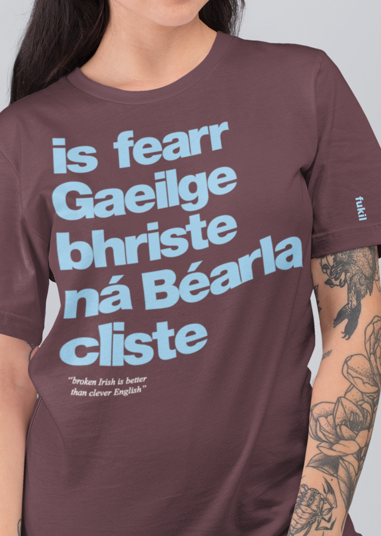 fukil Gaeilge bhriste tee
