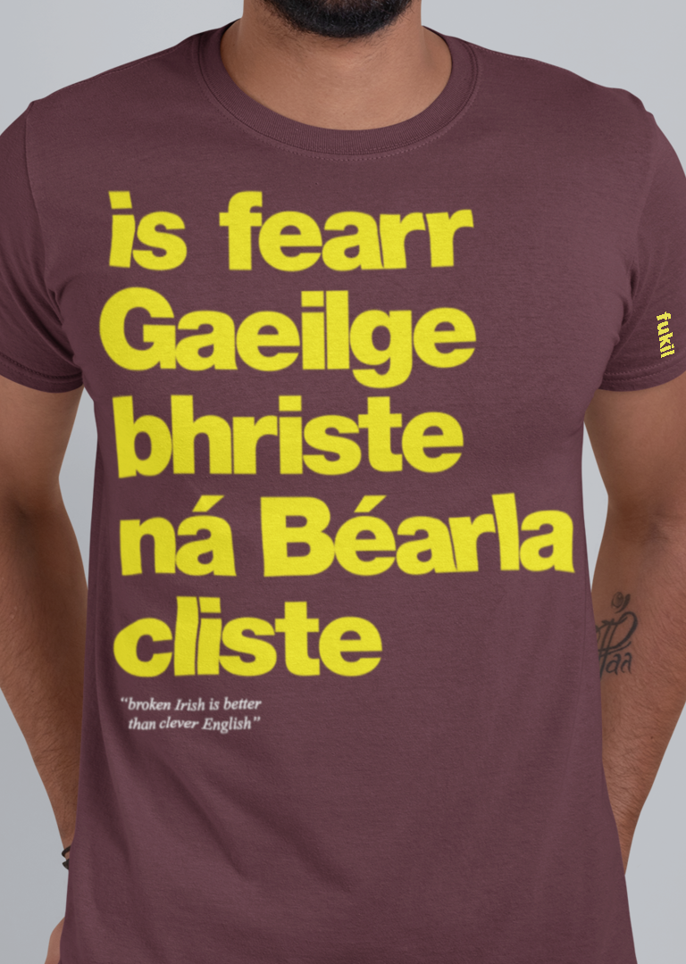 fukil Gaeilge bhriste tee