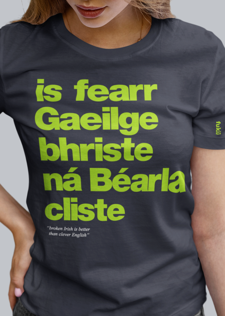 fukil Gaeilge bhriste tee