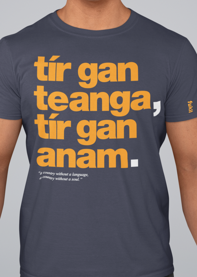 fukil tír gan teanga tee