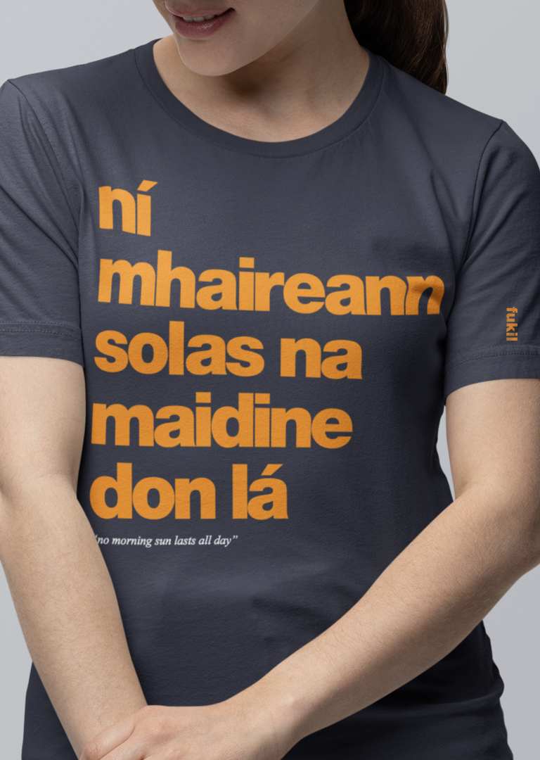 fukil ní mhaireann tee