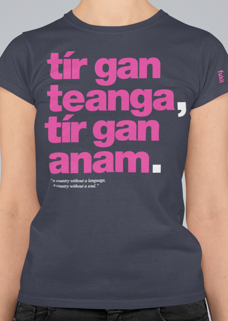 fukil tír gan teanga tee