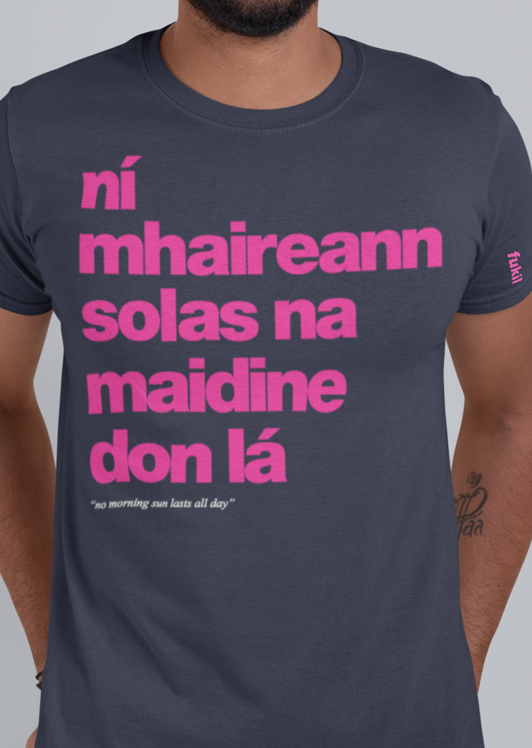 fukil ní mhaireann tee