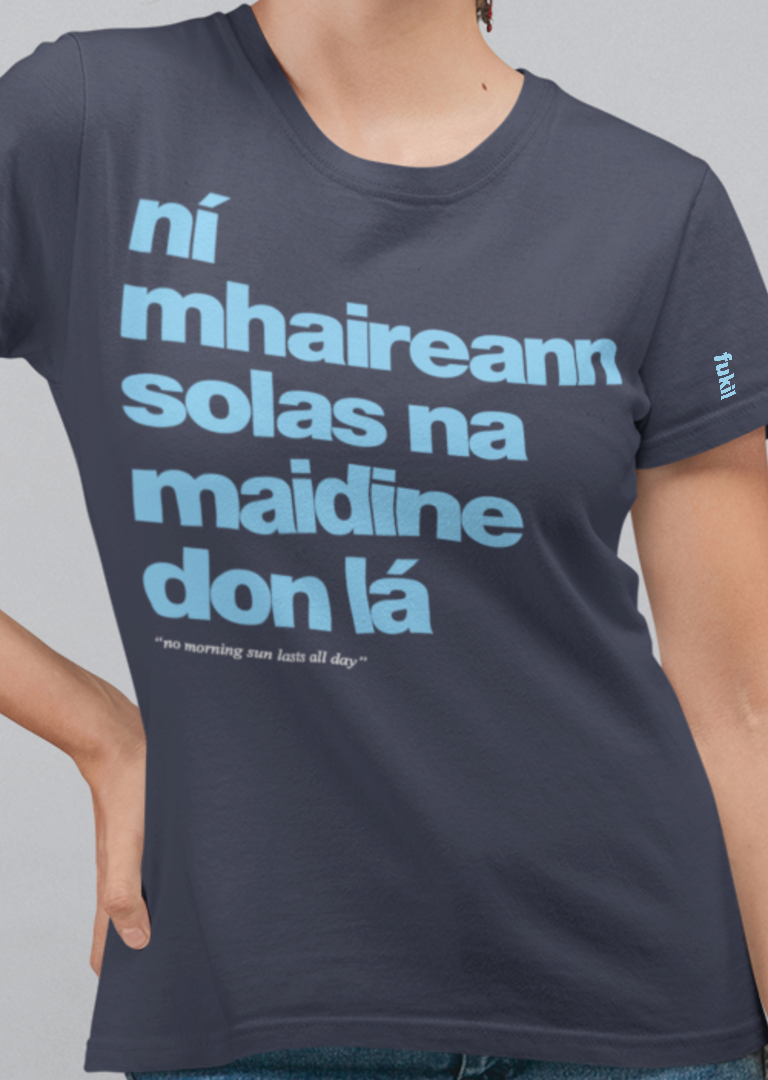 fukil ní mhaireann tee