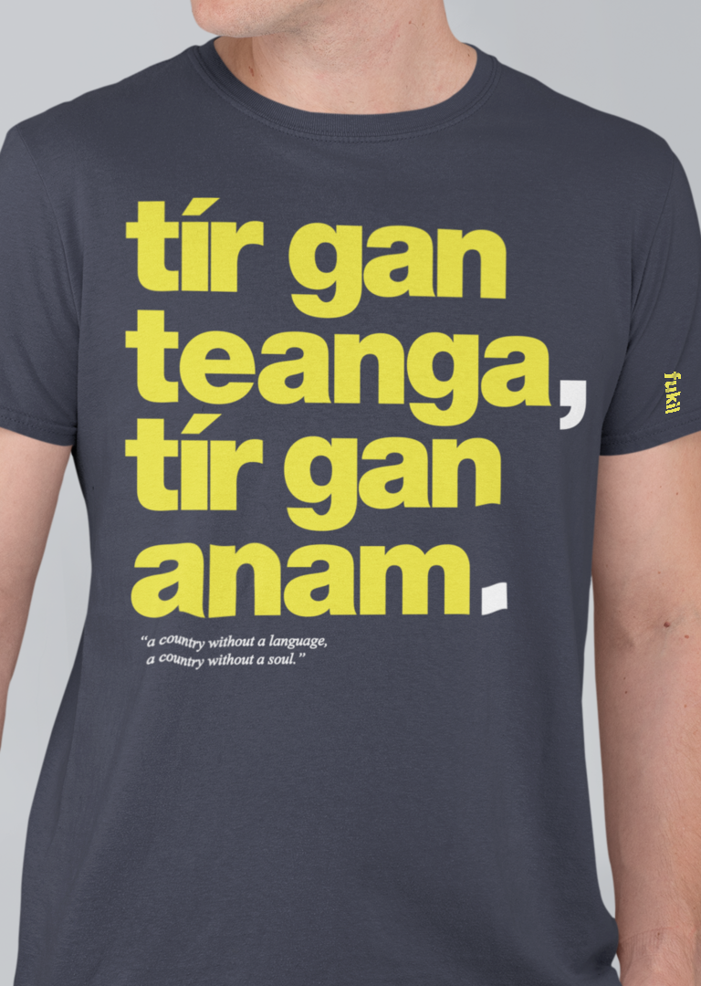 fukil tír gan teanga tee