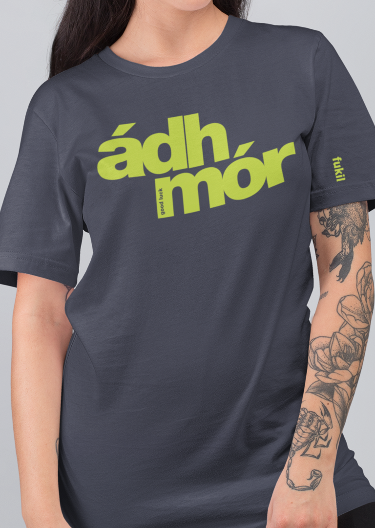 fukil ádh mór t-shirt