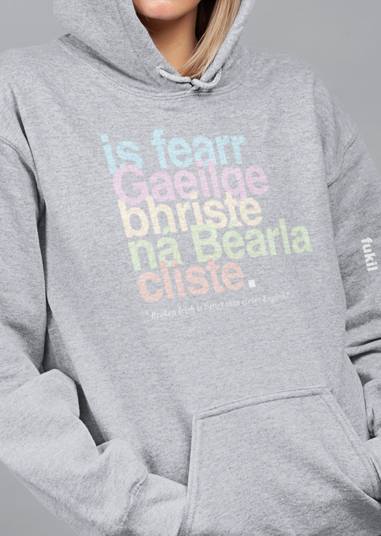fukil neapolitan Gaeilge bhriste hoodie