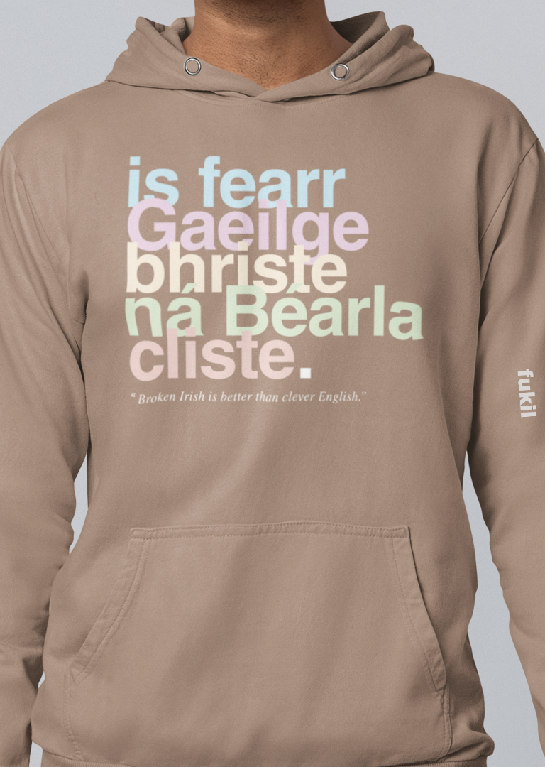 fukil neapolitan Gaeilge bhriste hoodie