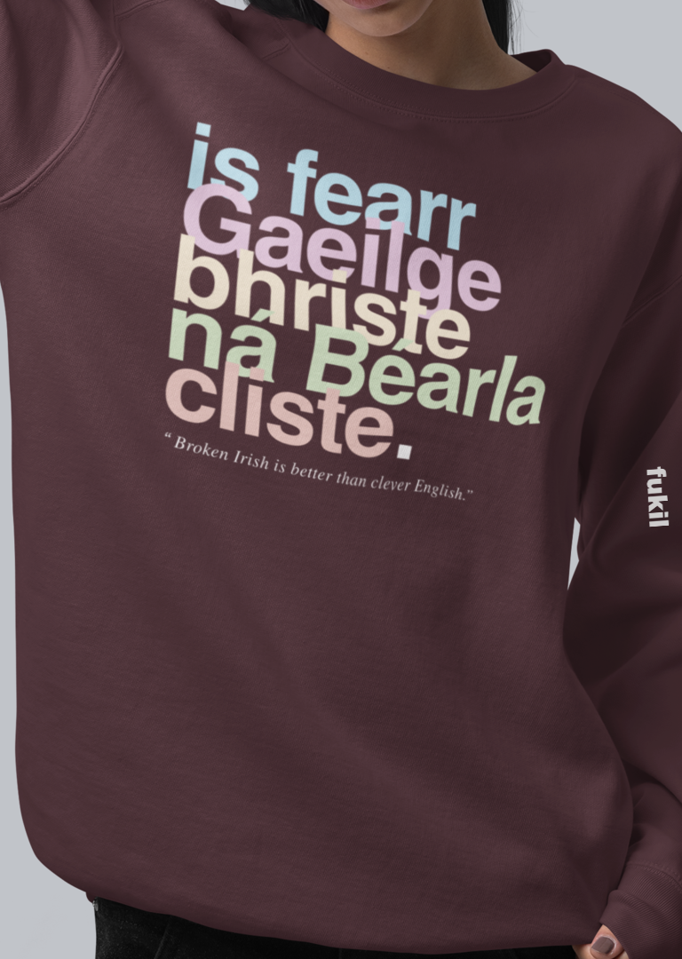 fukil neapolitan Gaeilge bhríste sweatshirt