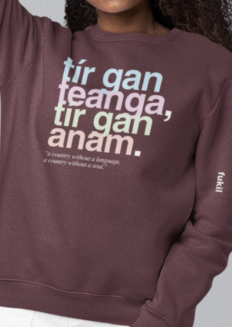 fukil neapolitan tír gan teanga sweatshirt