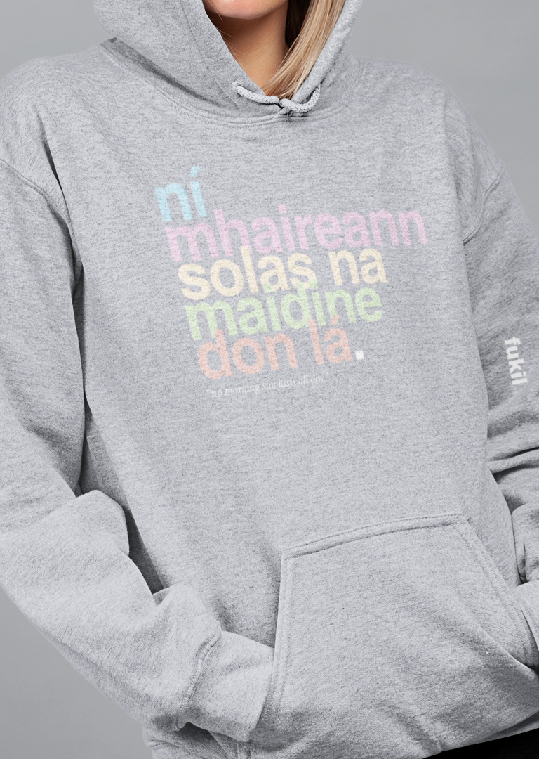 fukil neapolitan ní mhaireann hoodie