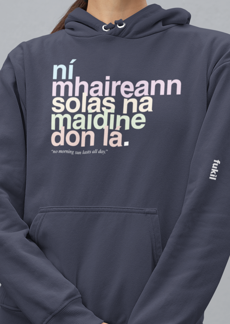 fukil neapolitan ní mhaireann hoodie