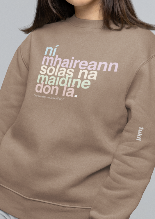 fukil neapolitan ní mhaireann sweatshirt