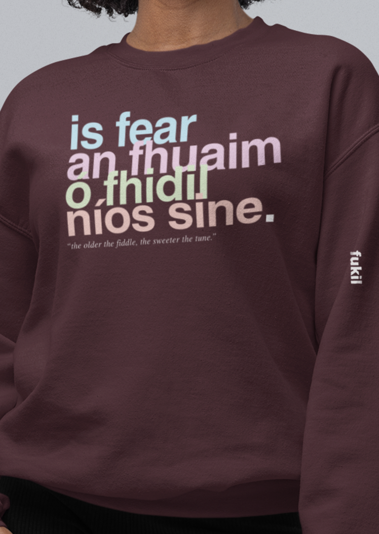 fukil neapolitan is fear an fhuaim sweatshirt