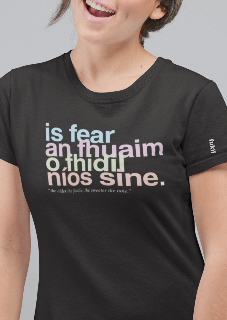 fukil neapolitan is fear an fhuaim t-shirt